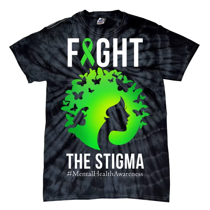 Mental Health Fight The Stigma Tie-Dye T-Shirt