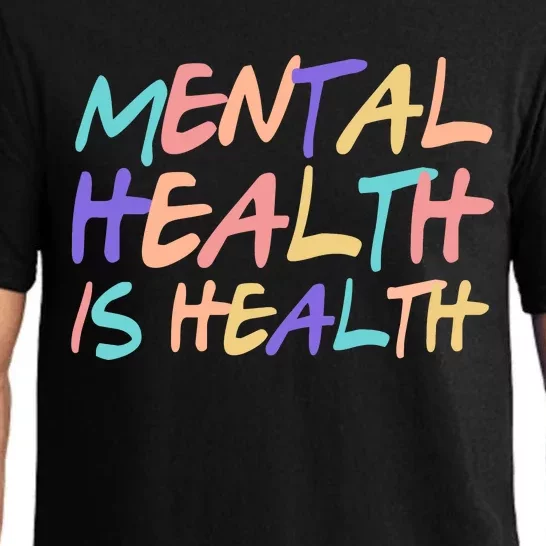 Mental Health Is Health Pajama Set