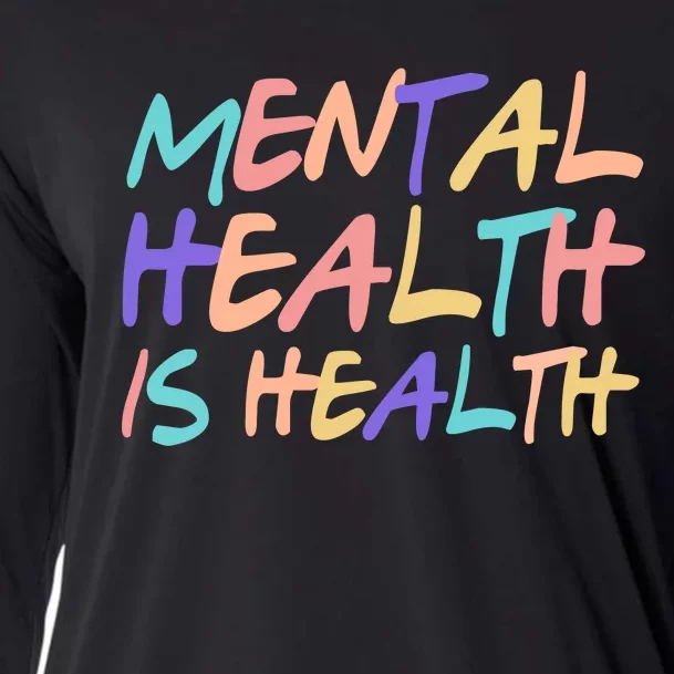 Mental Health Is Health Cooling Performance Long Sleeve Crew