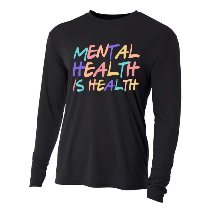 Mental Health Is Health Cooling Performance Long Sleeve Crew