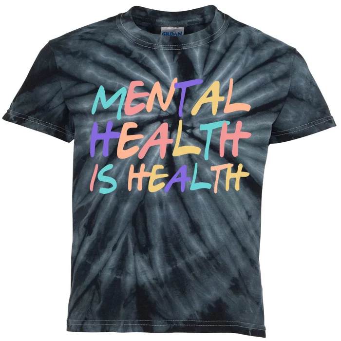 Mental Health Is Health Kids Tie-Dye T-Shirt