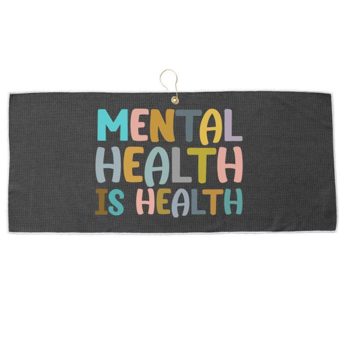 Mental Health Is Health Awareness Quote Large Microfiber Waffle Golf Towel