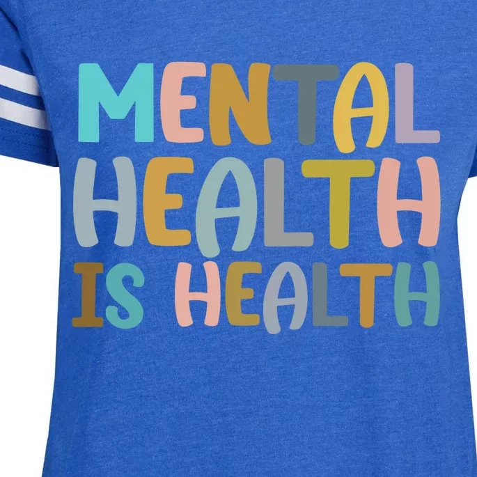 Mental Health Is Health Awareness Quote Enza Ladies Jersey Football T-Shirt