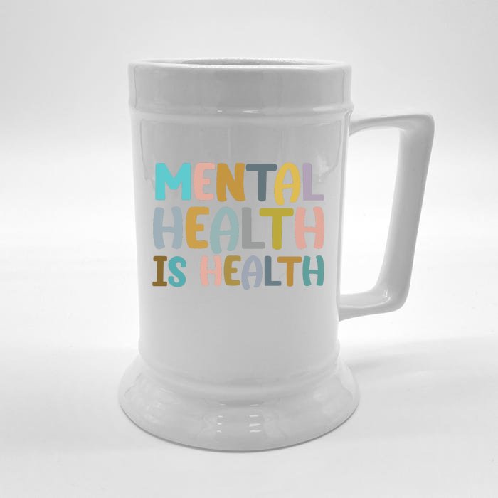 Mental Health Is Health Awareness Quote Front & Back Beer Stein