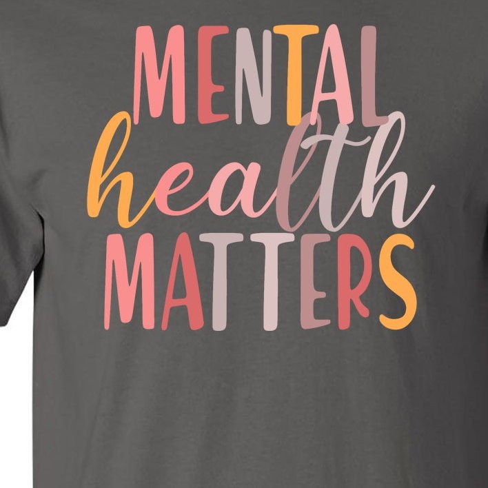 Mental Health Matters Tall T-Shirt