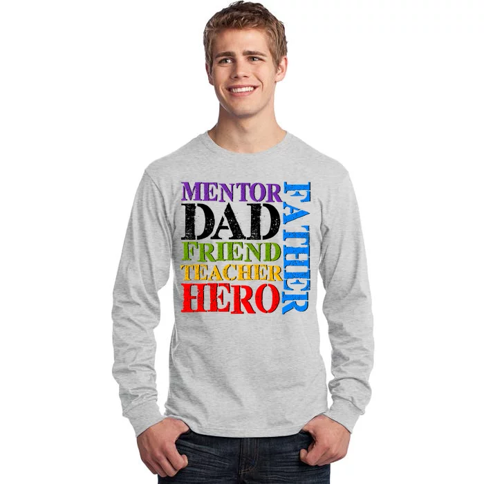 Mentor Dad Father Friend Teacher Hero Tall Long Sleeve T-Shirt