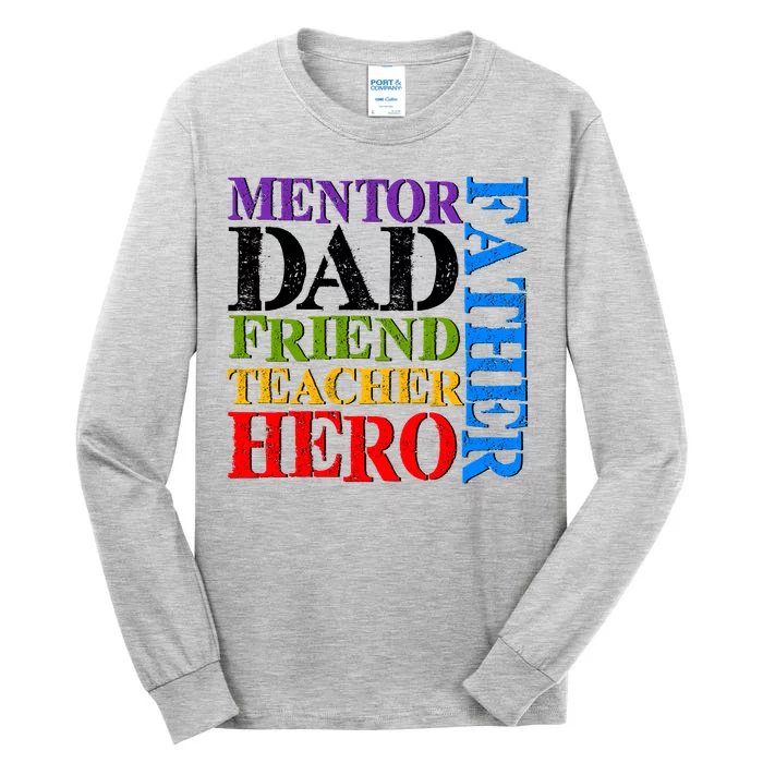 Mentor Dad Father Friend Teacher Hero Tall Long Sleeve T-Shirt