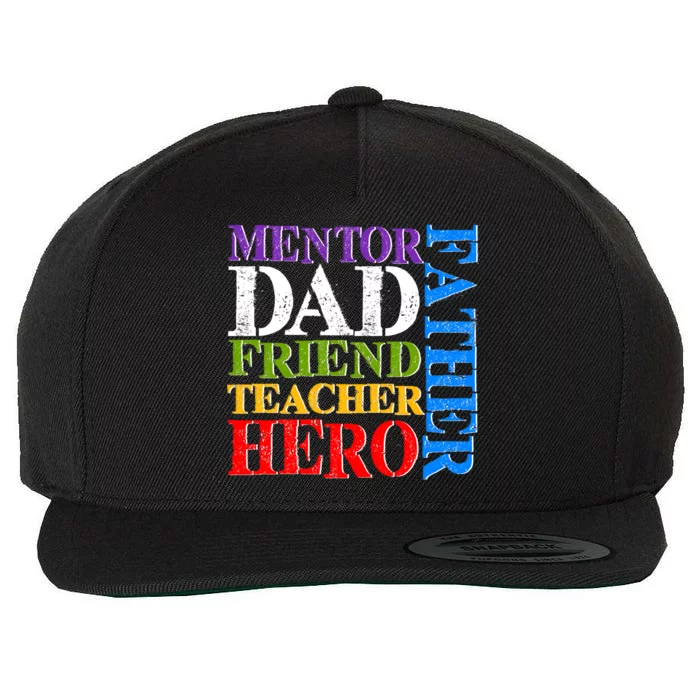 Mentor Dad Father Friend Teacher Hero Wool Snapback Cap