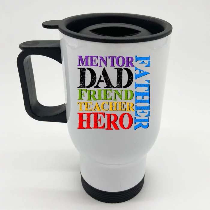 Mentor Dad Father Friend Teacher Hero Front & Back Stainless Steel Travel Mug