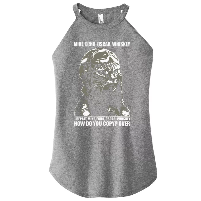 Mike Echo Oscar Whiskey I Repeat Mike Echo Oscar Whiskey How Do You Copy Over Ca Women’s Perfect Tri Rocker Tank