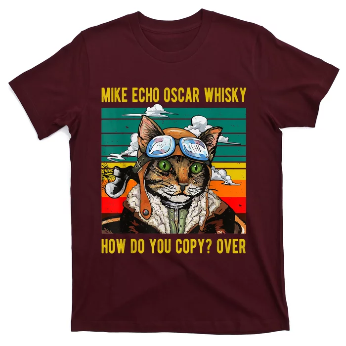 Mike Echo Oscar Whisky Cat Funny CatS Pun Pilot Vintage T-Shirt