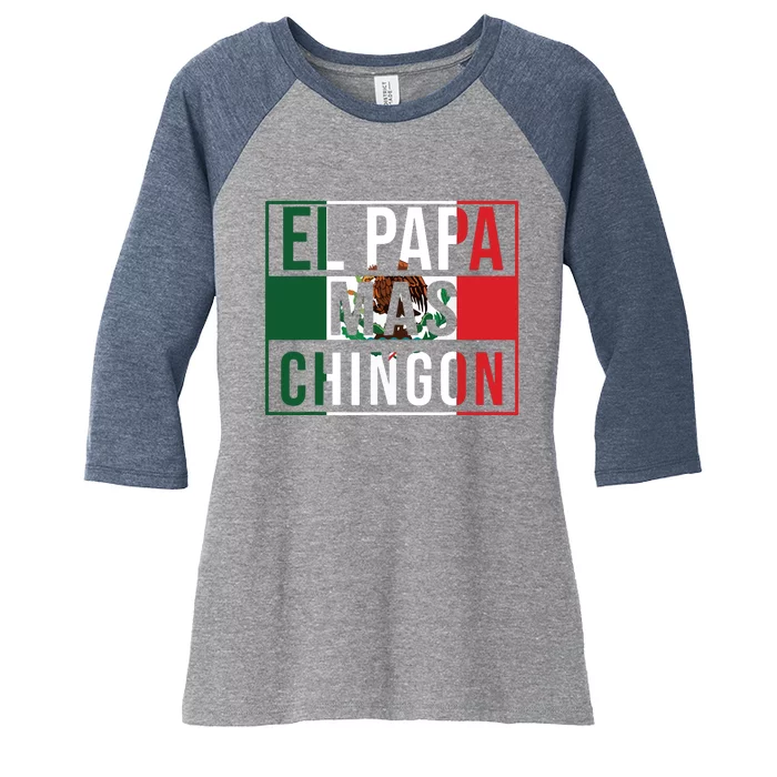 Men El Papa Mas Chingon Funny Best Mexican Dad Gift Women's Tri-Blend 3/4-Sleeve Raglan Shirt