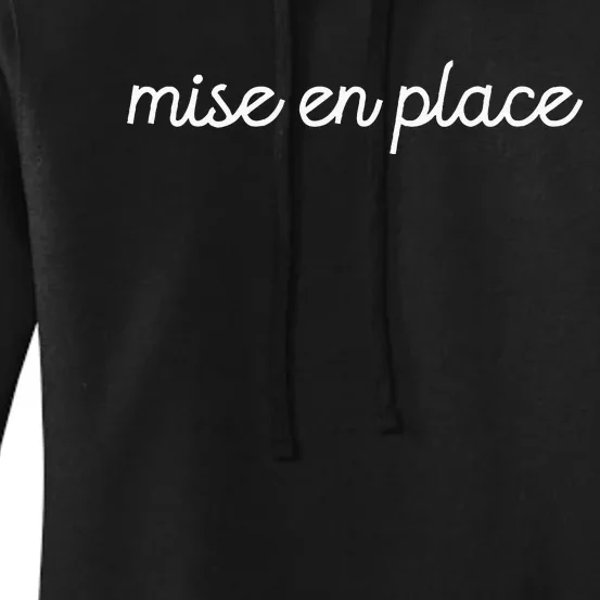 Mise En Place French Chef Cooking Women's Pullover Hoodie