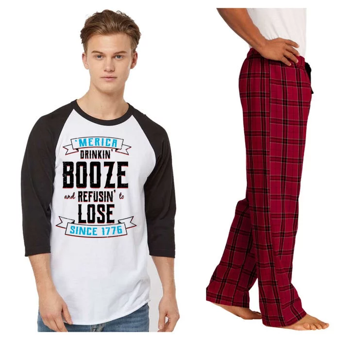 Merica Drinkin' Booze And Refusin' To Lose Raglan Sleeve Pajama Set