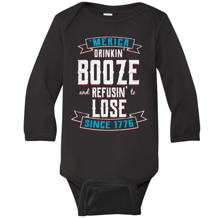 Merica Drinkin' Booze And Refusin' To Lose Baby Long Sleeve Bodysuit