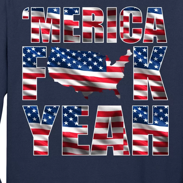 Merica Fck Yeah Long Sleeve Shirt