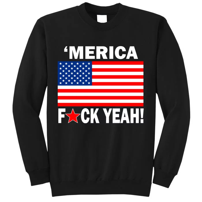 Merica F*ck Yeah! USA Tall Sweatshirt