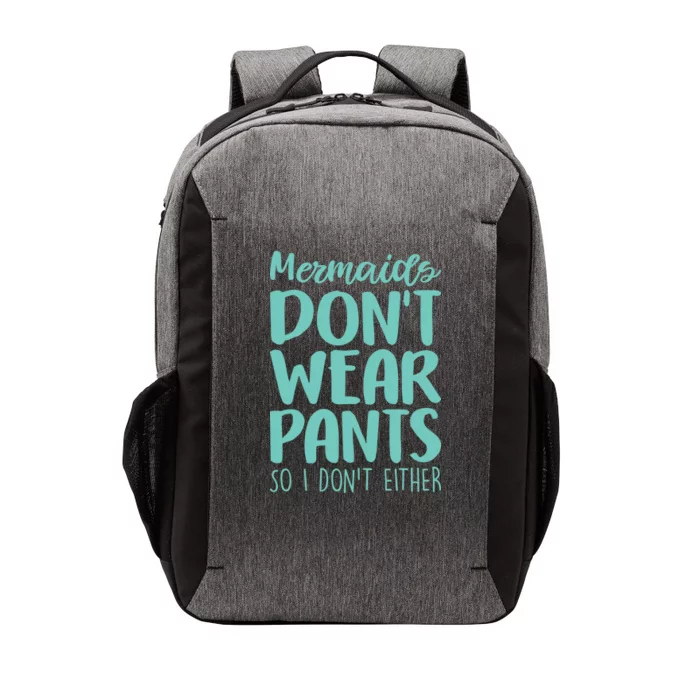 Mermaid Don't Wear Pants Vector Backpack