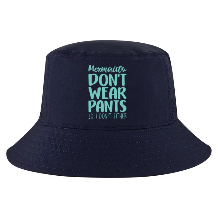 Mermaid Don't Wear Pants Cool Comfort Performance Bucket Hat