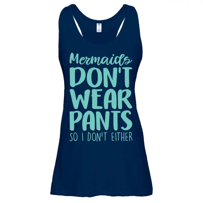 Mermaid Don't Wear Pants Ladies Essential Flowy Tank