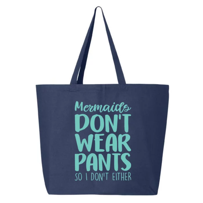 Mermaid Don't Wear Pants 25L Jumbo Tote