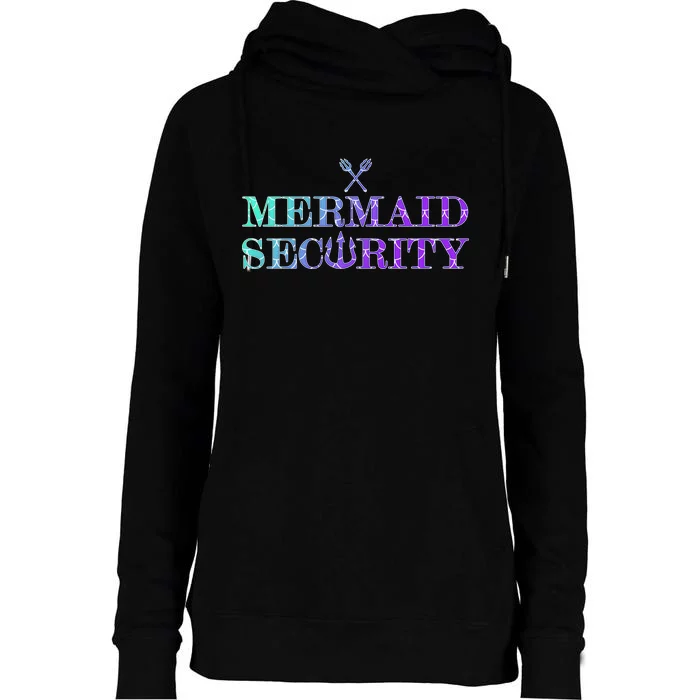 Mermaid Security Funny Womens Funnel Neck Pullover Hood