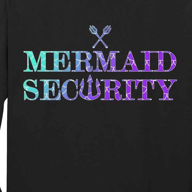 Mermaid Security Funny Tall Long Sleeve T-Shirt