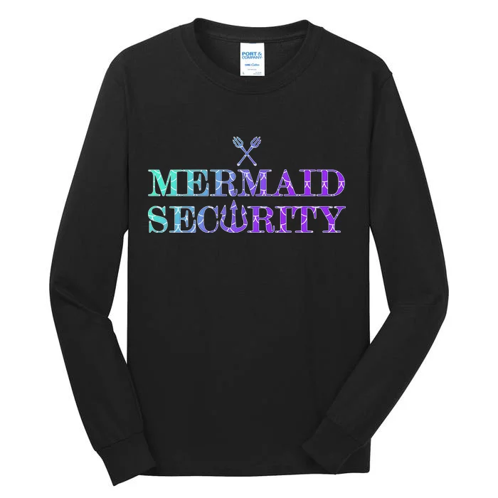 Mermaid Security Funny Tall Long Sleeve T-Shirt