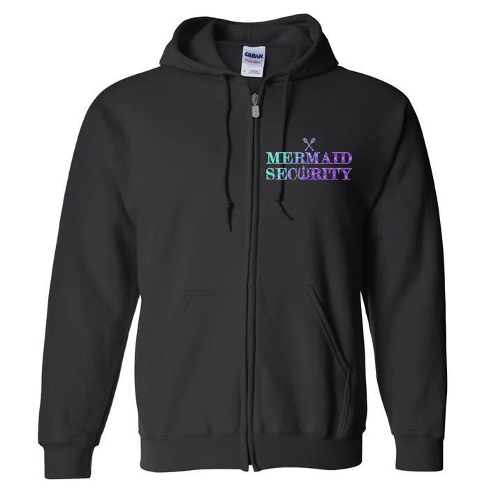 Mermaid Security Funny Full Zip Hoodie