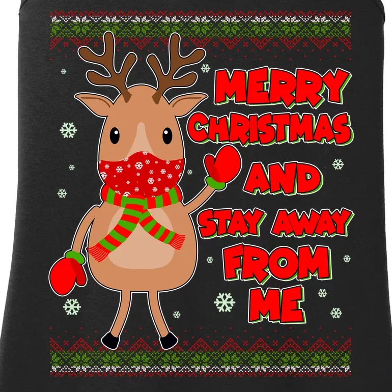 Merry Christmas And Stay Away From Me Reindeer Ladies Essential Tank