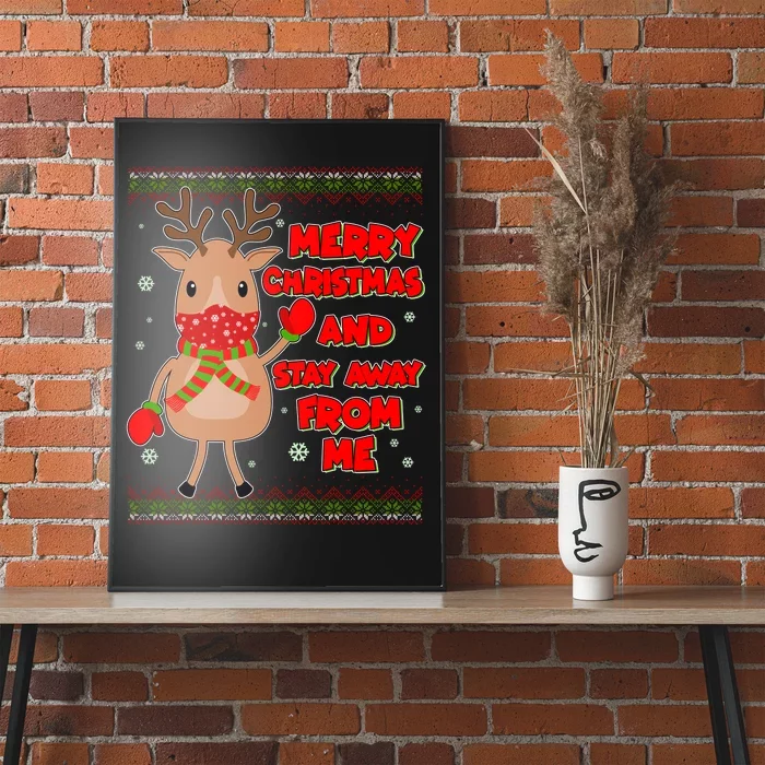 Merry Christmas And Stay Away From Me Reindeer Poster