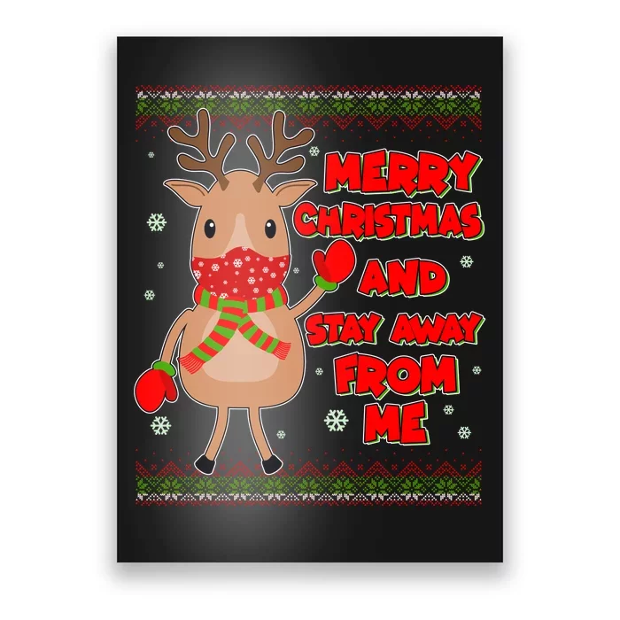 Merry Christmas And Stay Away From Me Reindeer Poster