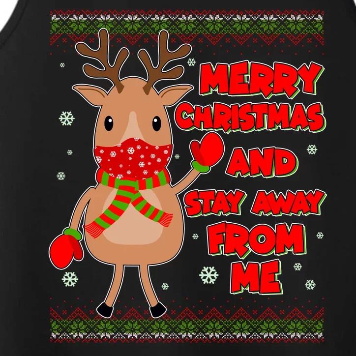 Merry Christmas And Stay Away From Me Reindeer Performance Tank