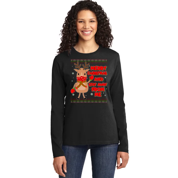 Merry Christmas And Stay Away From Me Reindeer Ladies Long Sleeve Shirt