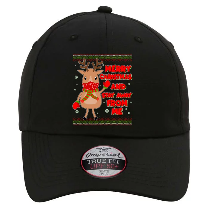 Merry Christmas And Stay Away From Me Reindeer The Original Performance Cap