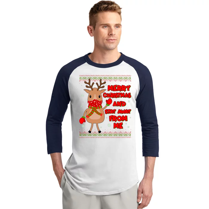 Merry Christmas And Stay Away From Me Reindeer Baseball Sleeve Shirt