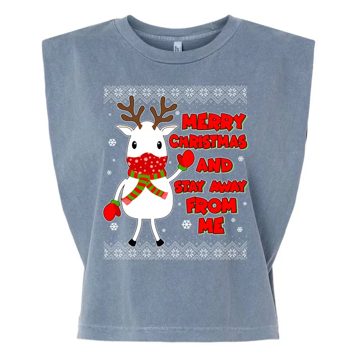 Merry Christmas And Stay Away From Me Reindeer Ugly Sweater Garment-Dyed Women's Muscle Tee