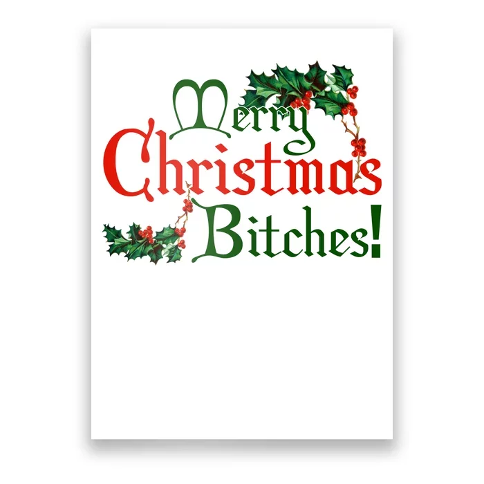 Merry Christmas Bitches! Poster