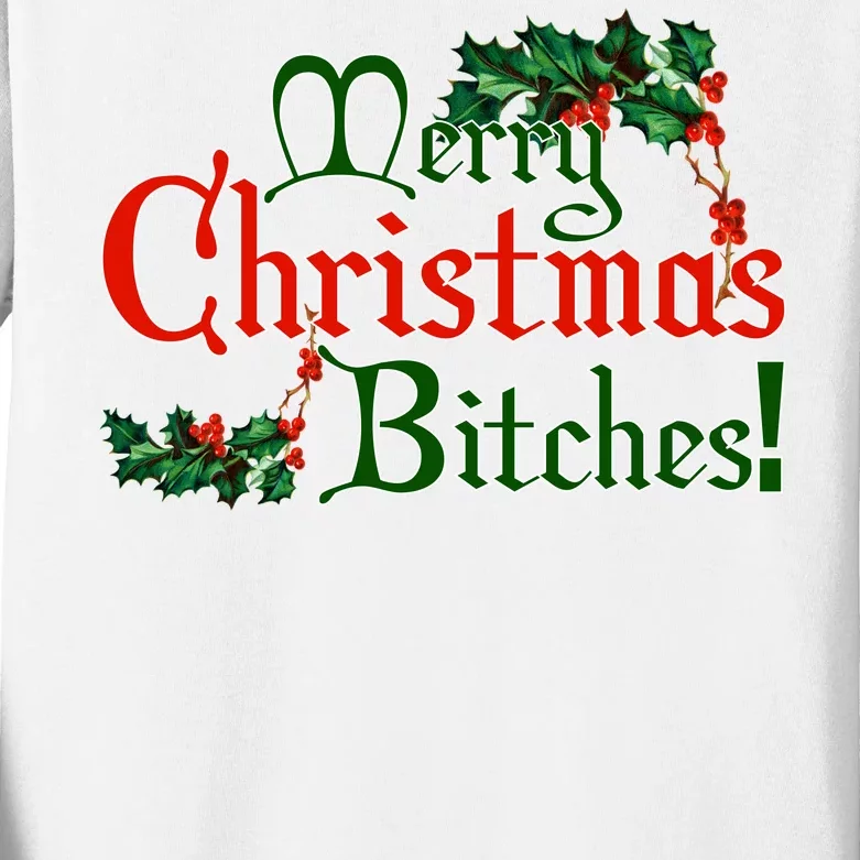 Merry Christmas Bitches! Kids Long Sleeve Shirt