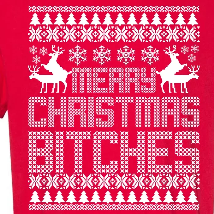 Merry Christmas Bitches Ugly Christmas Sweater Design Garment-Dyed Heavyweight T-Shirt