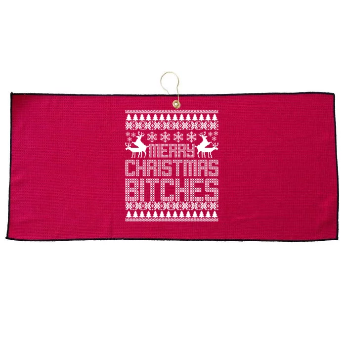 Merry Christmas Bitches Ugly Christmas Sweater Design Large Microfiber Waffle Golf Towel