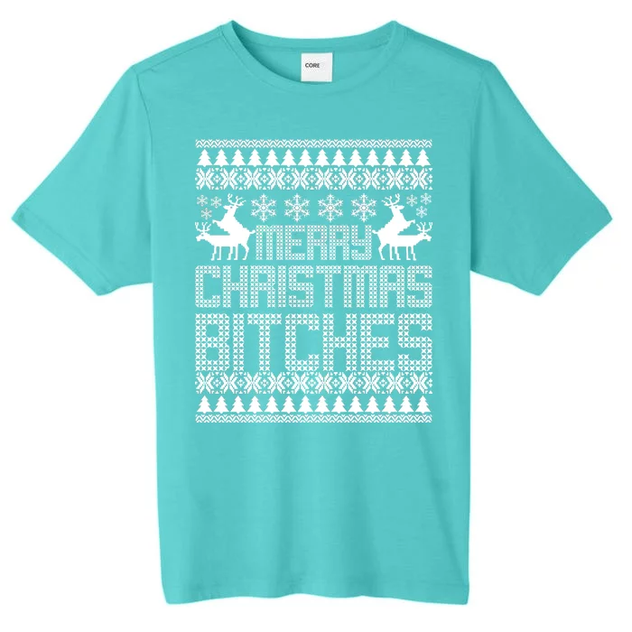 Merry Christmas Bitches Ugly Christmas Sweater Design ChromaSoft Performance T-Shirt