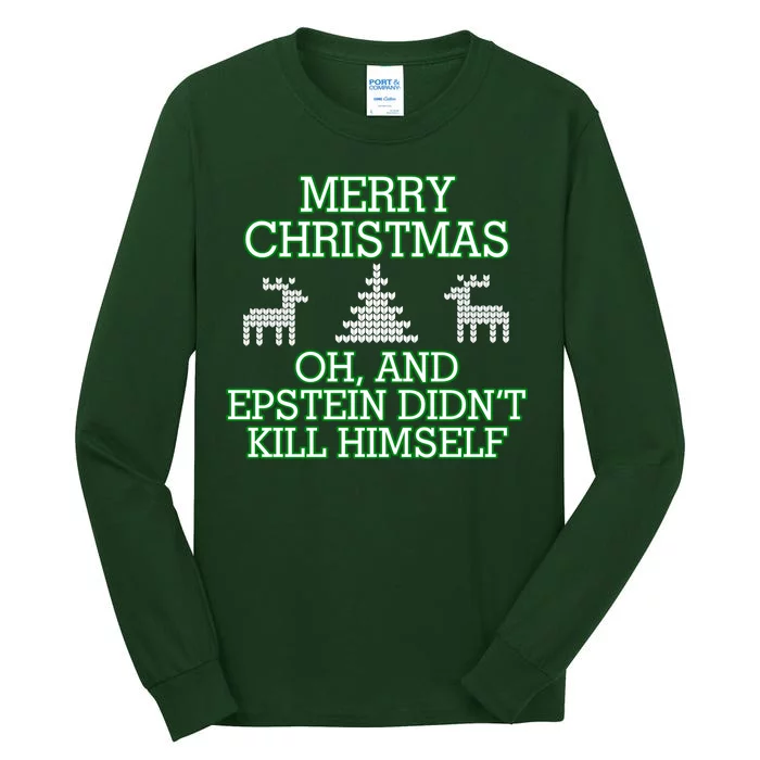 Merry Christmas Epstein Didn't Kill Himself Tall Long Sleeve T-Shirt