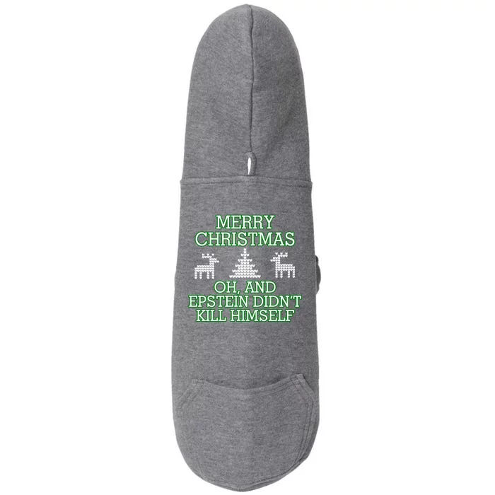 Merry Christmas Epstein Didn't Kill Himself Doggie 3-End Fleece Hoodie