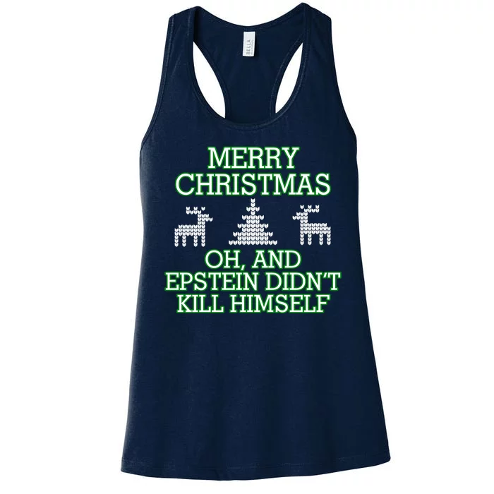 Merry Christmas Epstein Didn't Kill Himself Women's Racerback Tank