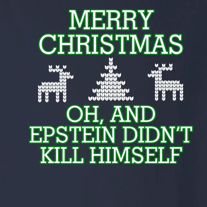 Merry Christmas Epstein Didn't Kill Himself Toddler Long Sleeve Shirt