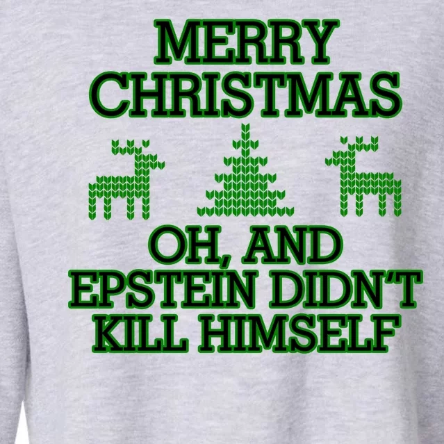 Merry Christmas Epstein Didn't Kill Himself Cropped Pullover Crew