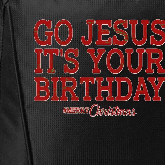 Merry Christmas Go Jesus It's Your Birthday City Backpack