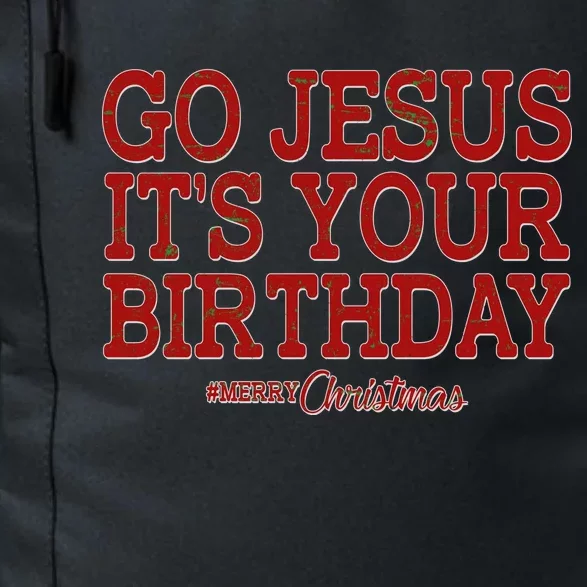 Merry Christmas Go Jesus It's Your Birthday Daily Commute Backpack