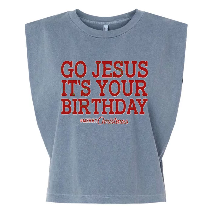 Merry Christmas Go Jesus It's Your Birthday Garment-Dyed Women's Muscle Tee